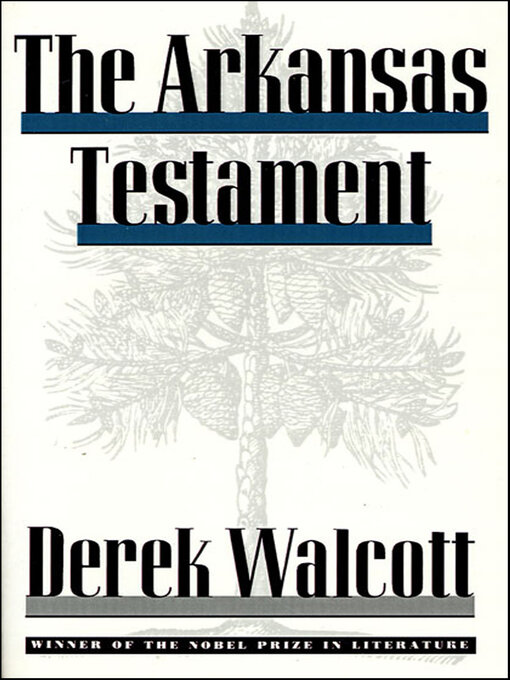 Title details for The Arkansas Testament by Derek Walcott - Available